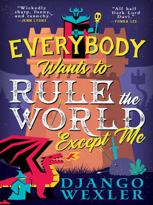 cover image of Everybody Wants to Rule the World Except Me